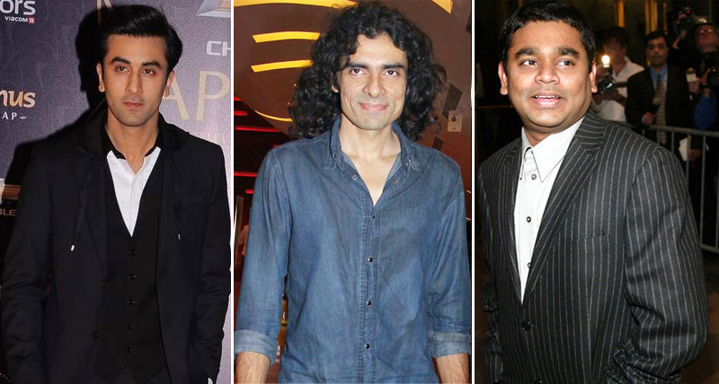 Ranbir Kapoor, Imtiaz Ali & A R Rahman