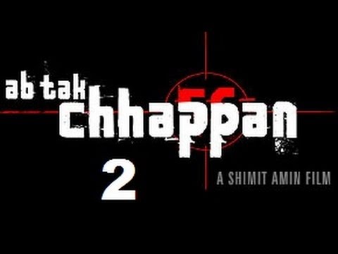 Ab Tak Chappan 2
