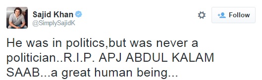 Sajid Khan mourned the death of Dr APJ Abdul Kalam on twitter.