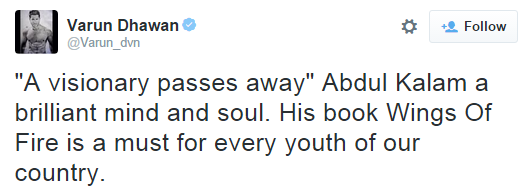 Varun Dhawan mourned the death of Dr APJ Abdul Kalam on twitter.