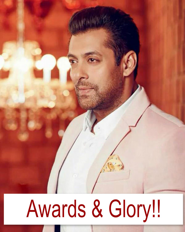 Salman Khan - Awards & Glory