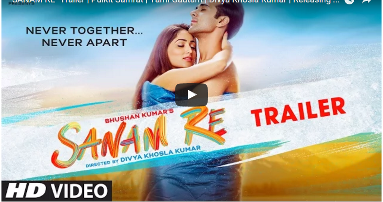 First theatrical trailer of 'Sanam Re'