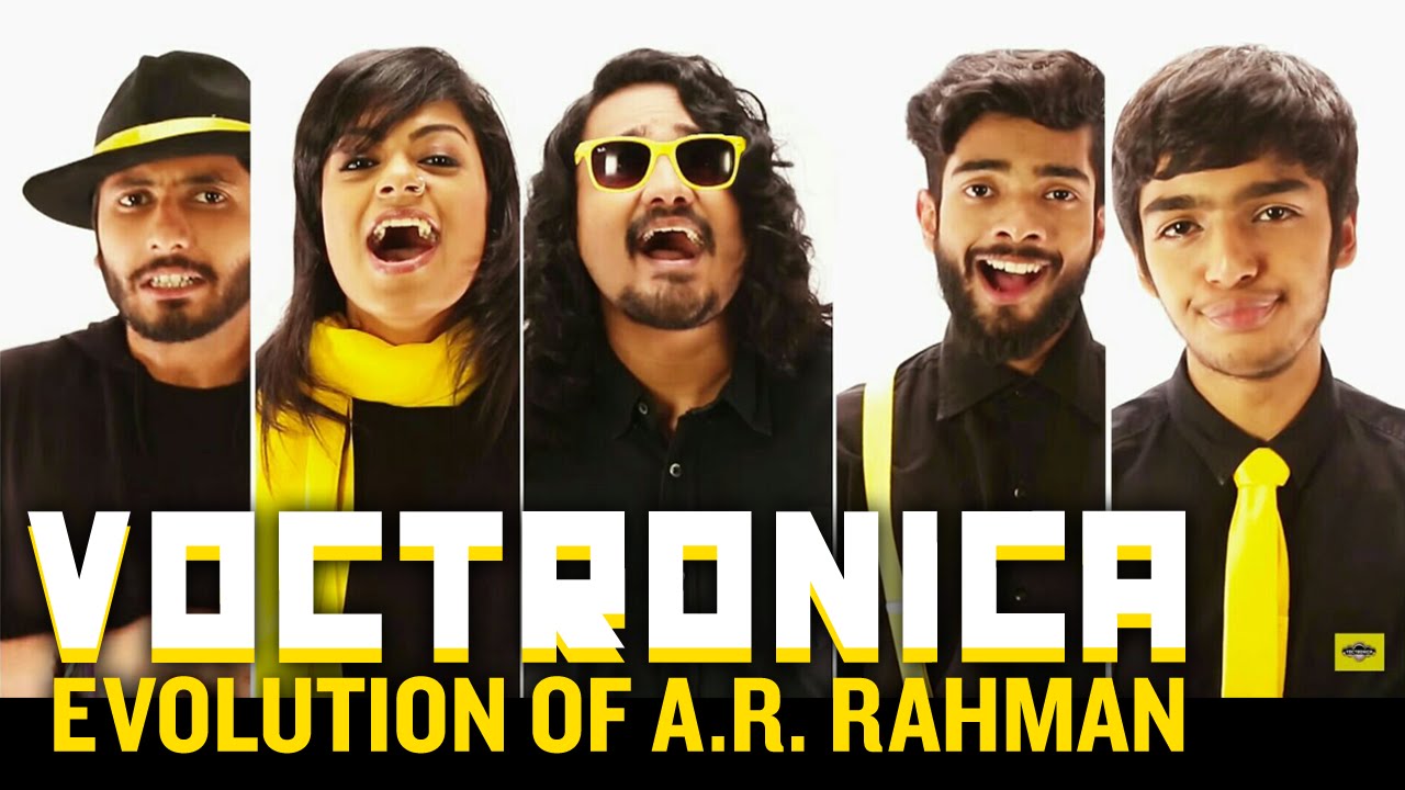 Voctronica - Evolution of A. R. Rahman