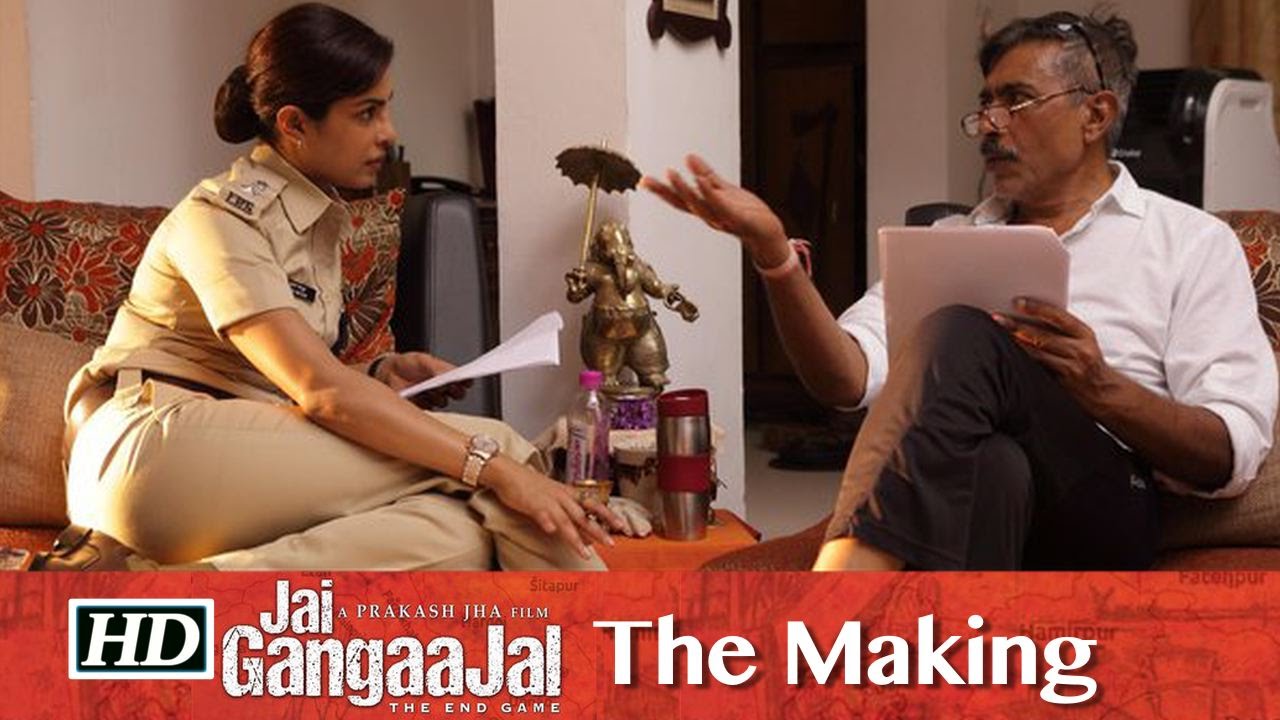 Jai Gangaajal the making