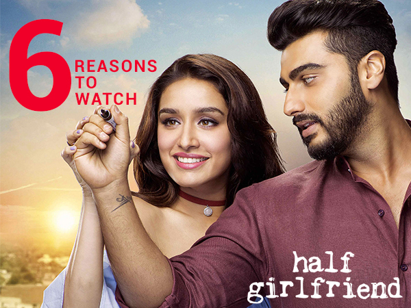 6 reasons to watch Arjun Kapoor and Shraddha Kapoor's ‘Half Girlfriend’