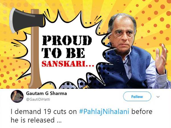 Pahlaj nihalani sacked twitter celebrates