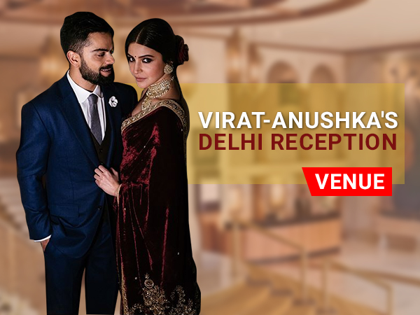 virushka delhi reception venue
