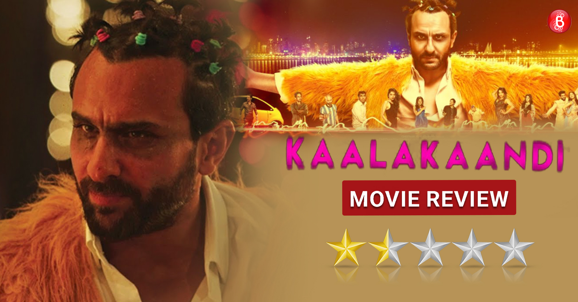 BB Movie Review KaalaKandi 1.5
