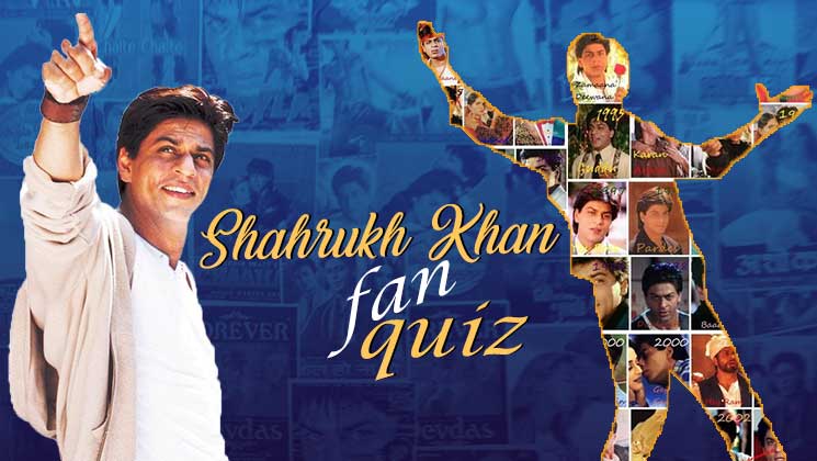ShahRukh Khan quiz