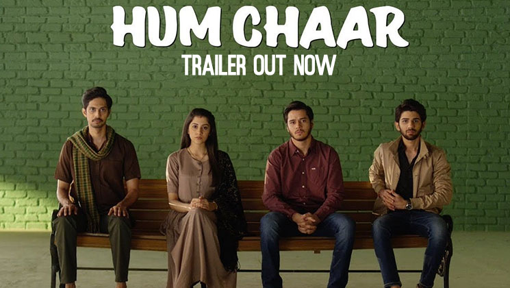 Hum Chaar Trailer