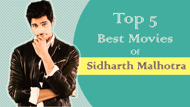 Sidharth Malhotra Best Movies