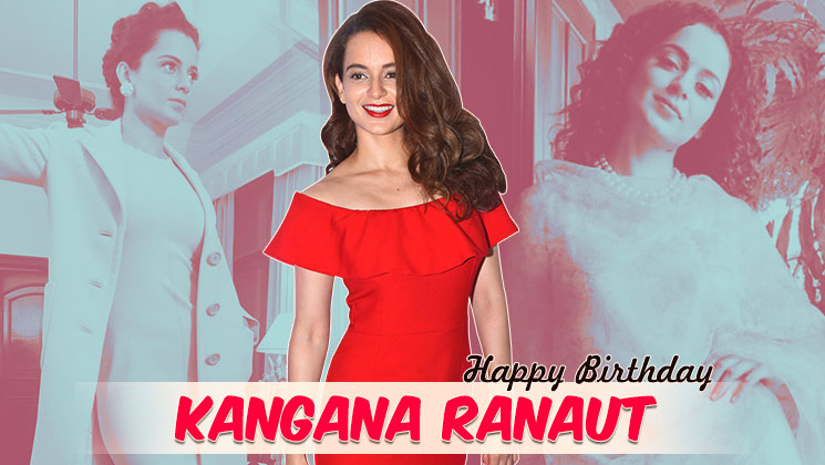 Kangana Ranaut Birthday Special