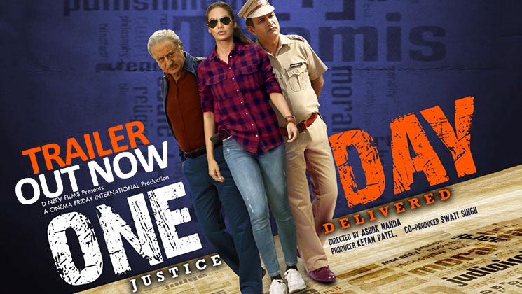 One Day Trailer Anupam Kher Esha Gupta
