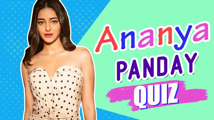 Ananya Panday Quiz