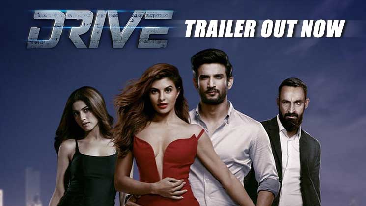 Drive trailer, Sushant Singh Rajput, Jaqueline Fernandes