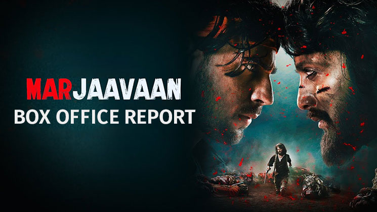 Marjaavaan Box Office Report