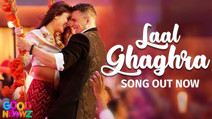 Laal Ghagra Song-Good Newwz-Akshay Kumar and Kareena Kapoor