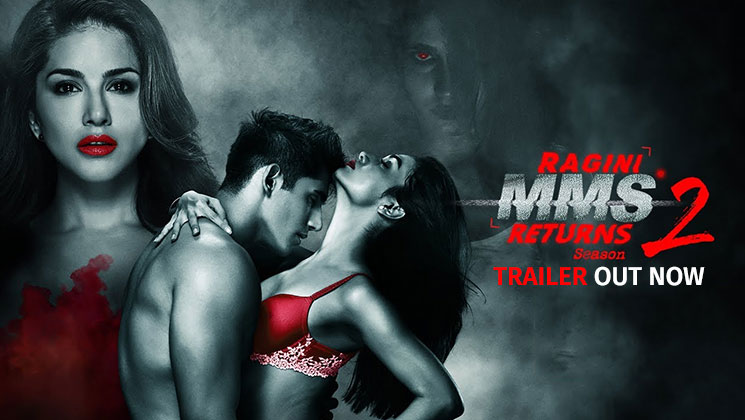 Ragini MMS Returns 2 Trailer