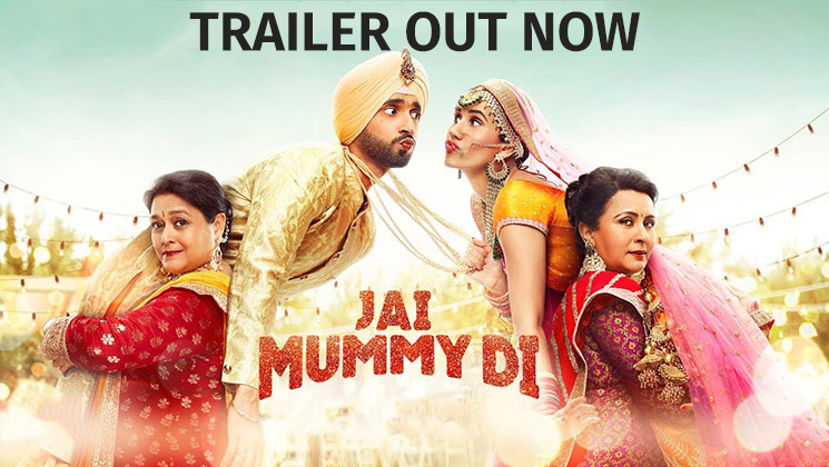 Jai Mummy Di trailer