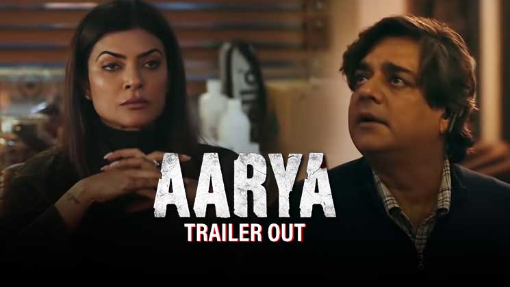 Aarya Trailer Sushmita Sen Chandrachur Singh