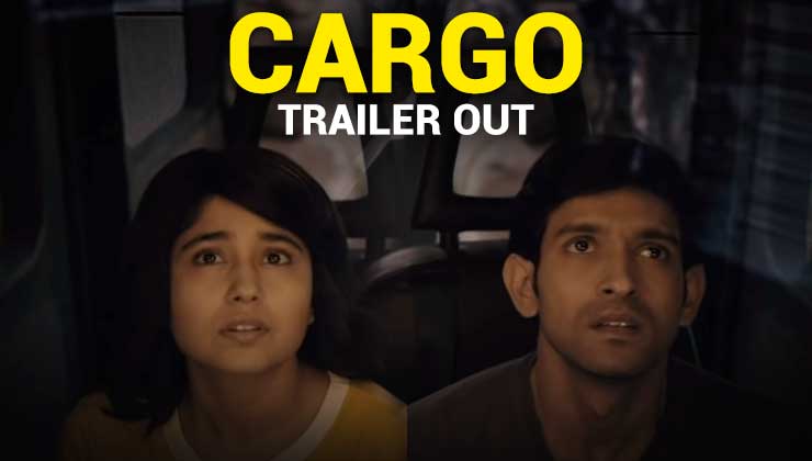 Cargo Trailer Vikrant Massey, Shweta Tripathi