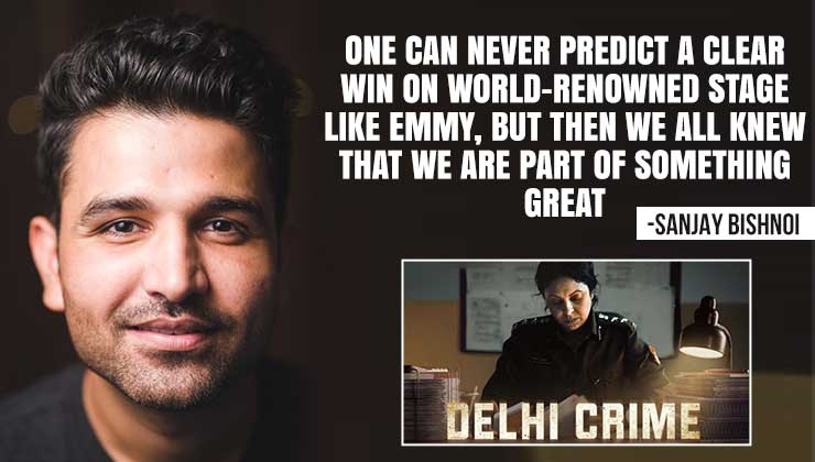 Delhi Crime Sanjay Bishnoi Emmy win