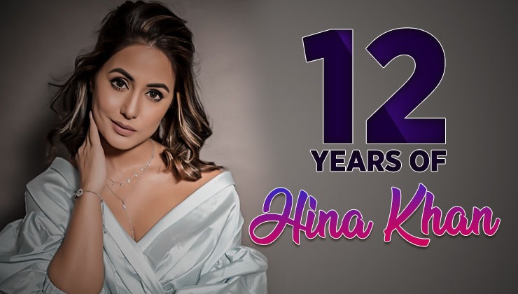Hina Khan completes 12 years in the industry