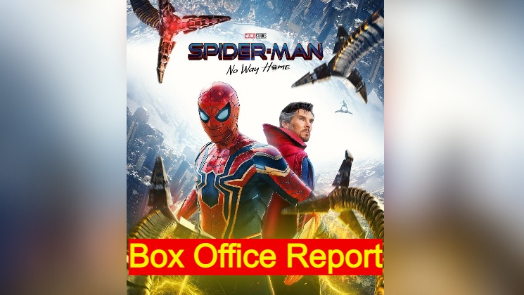 tom holland, zendaya, spider man no way home box office report,