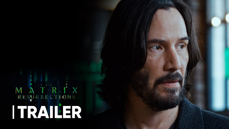 the matrix resurrections trailer out