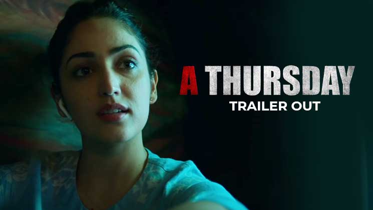 A Thursday trailer, Yami Gautam, Neha Dhupia