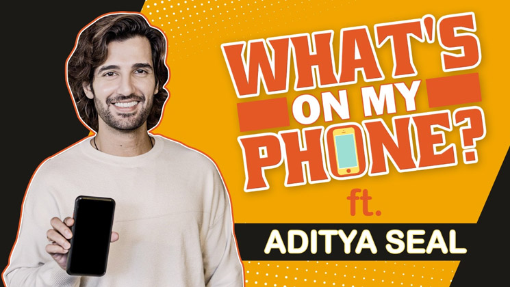 Aditya Seal, What's On My Phone