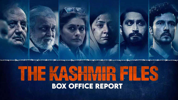Kashmir Files Box Office, the kashmir files, anupam kher
