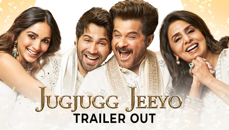 Varun, Kiara, Anil, Neetu, Jugjugg Jeeyo trailer