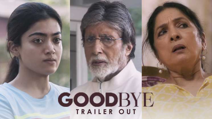 Amitabh Bachchan, Rashmika Mandanna, Goodbye trailer, Goodbye