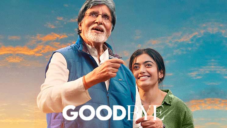 Amitabh Bachchan, Rashmika Mandanna, Goodbye poster,