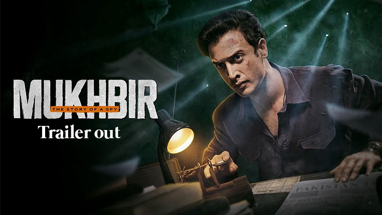 Mukhbir – The Story of a Spy’, zee 5,