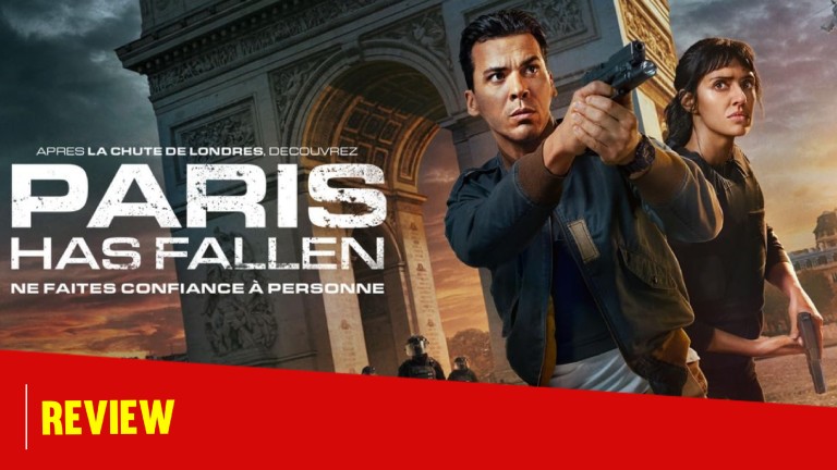 paris has fallen, paris has fallen review, tewfik jallab, ritu arya, sean harris,